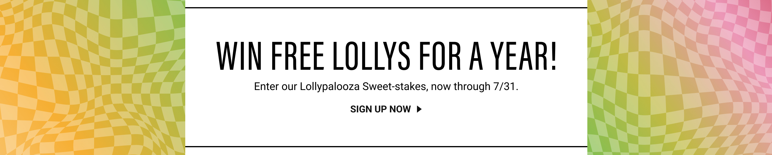 Win Free Lollys for a Year! Enter Our Lollypalooza Sweet-stakes, now through 7/31. Click here to sign up